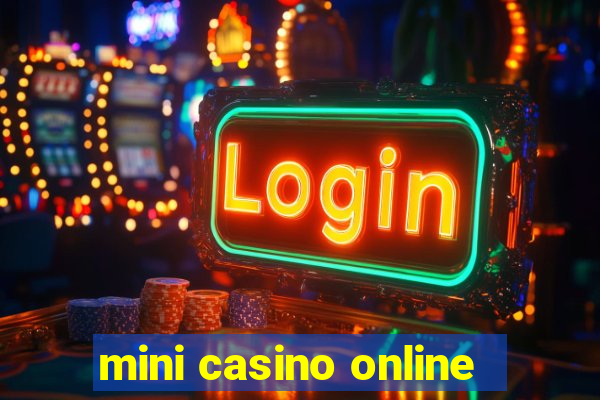 mini casino online