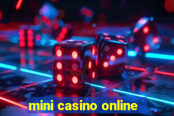 mini casino online