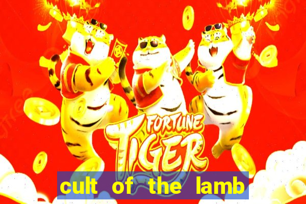 cult of the lamb sacrifice ratau