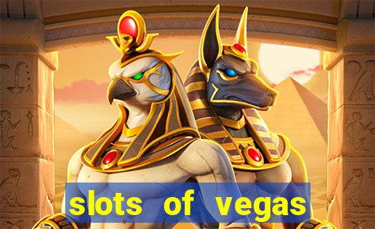 slots of vegas casino slots