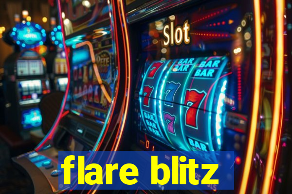 flare blitz