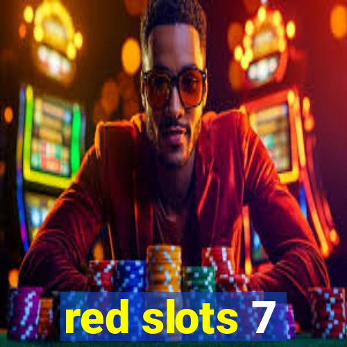 red slots 7