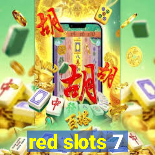 red slots 7