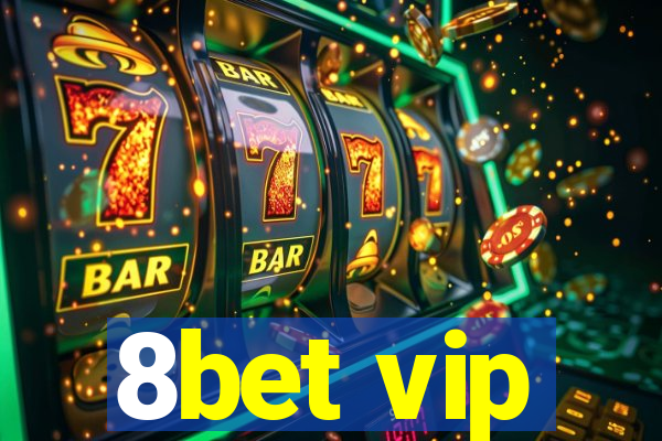 8bet vip