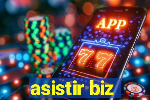 asistir biz