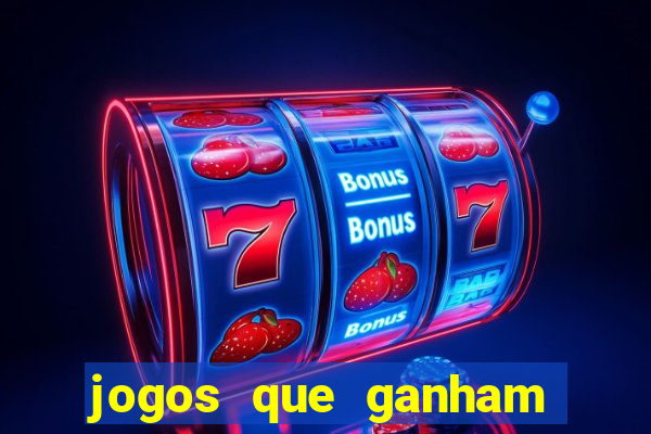 jogos que ganham dinheiro online