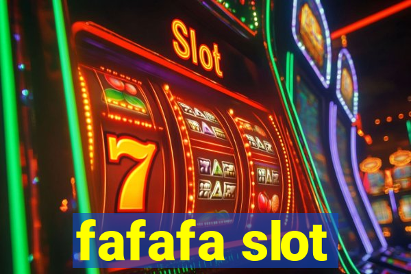 fafafa slot