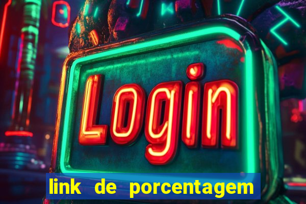 link de porcentagem slots pg