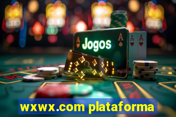 wxwx.com plataforma