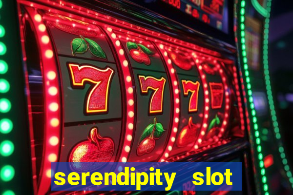 serendipity slot free play