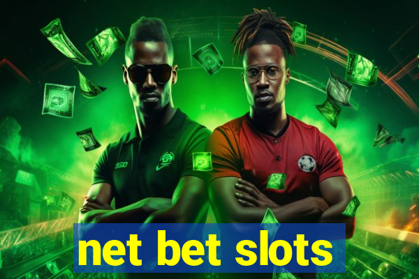 net bet slots