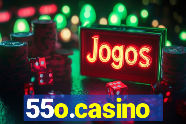 55o.casino