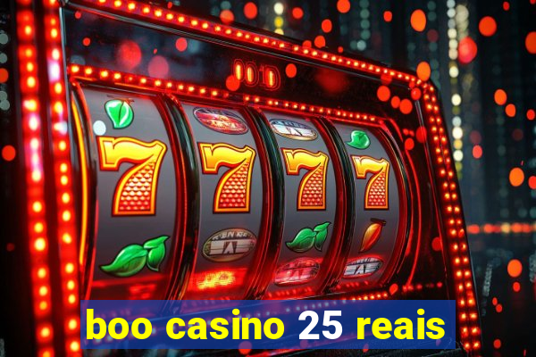 boo casino 25 reais