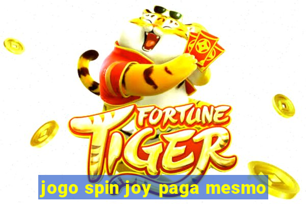 jogo spin joy paga mesmo