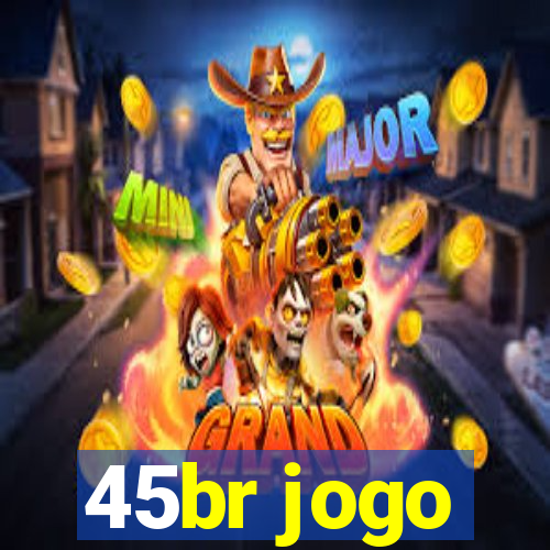 45br jogo