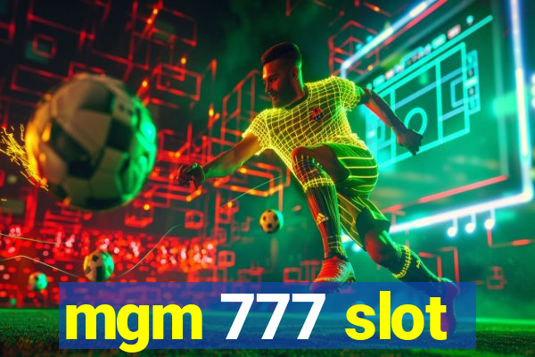 mgm 777 slot