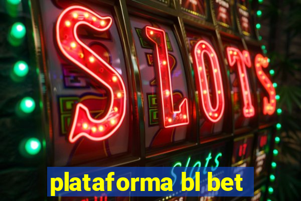 plataforma bl bet