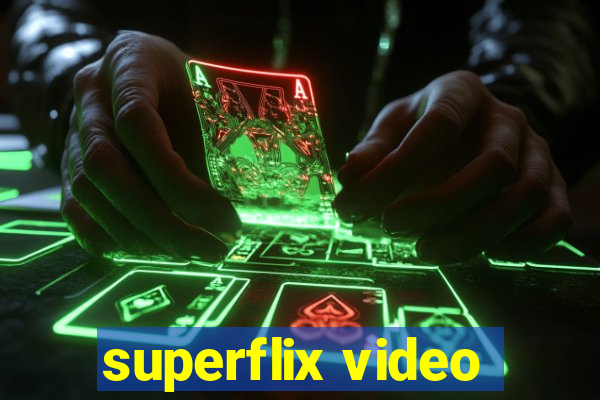 superflix video