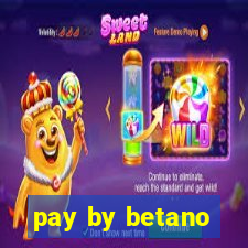 pay by betano