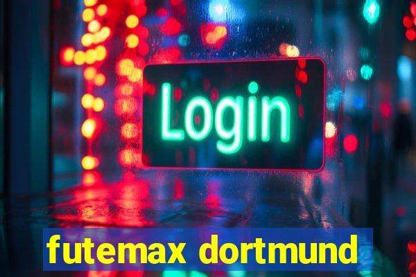 futemax dortmund