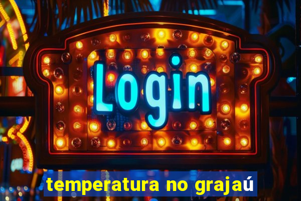 temperatura no grajaú