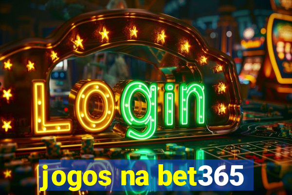 jogos na bet365