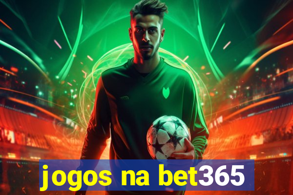 jogos na bet365