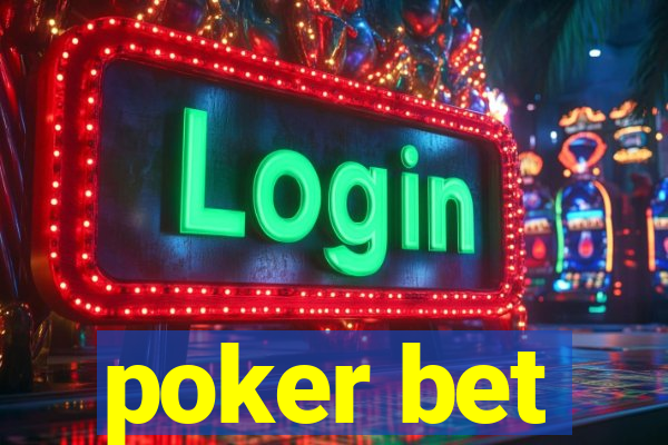 poker bet