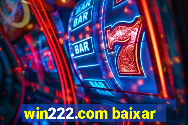 win222.com baixar