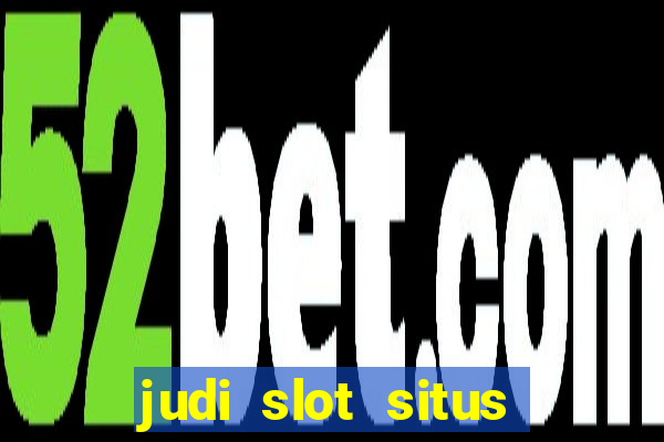 judi slot situs lapak pusat