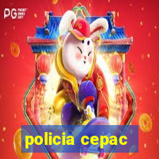 policia cepac