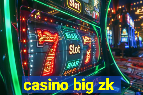 casino big zk