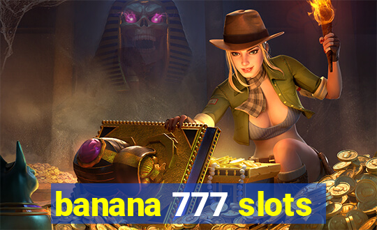 banana 777 slots