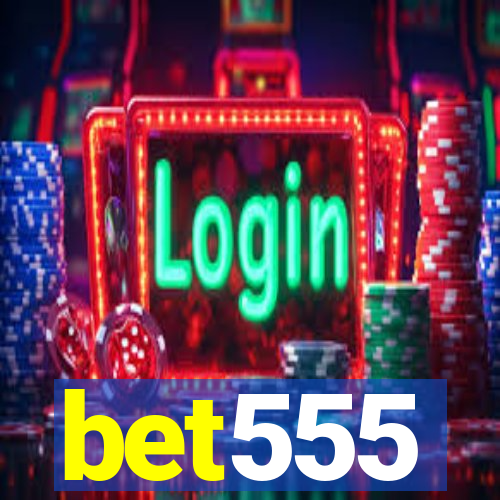 bet555