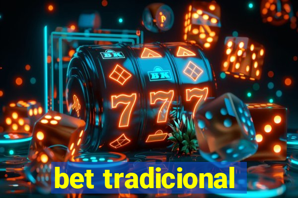 bet tradicional