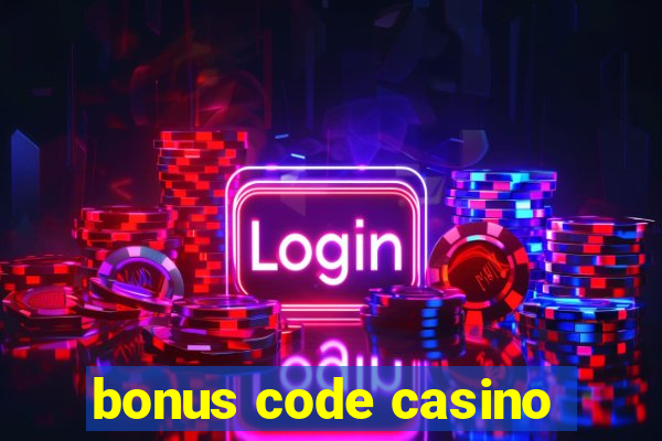 bonus code casino