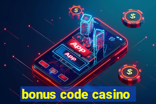 bonus code casino