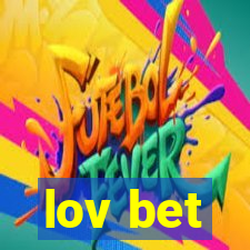 lov bet