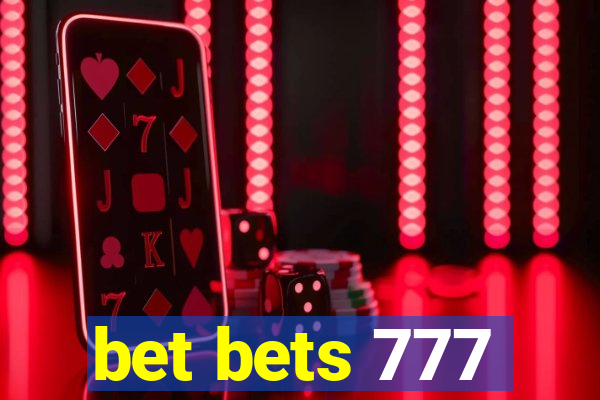 bet bets 777