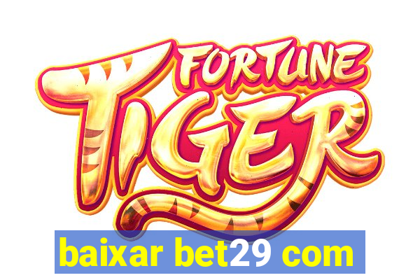 baixar bet29 com