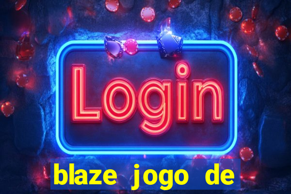 blaze jogo de aposta foguete