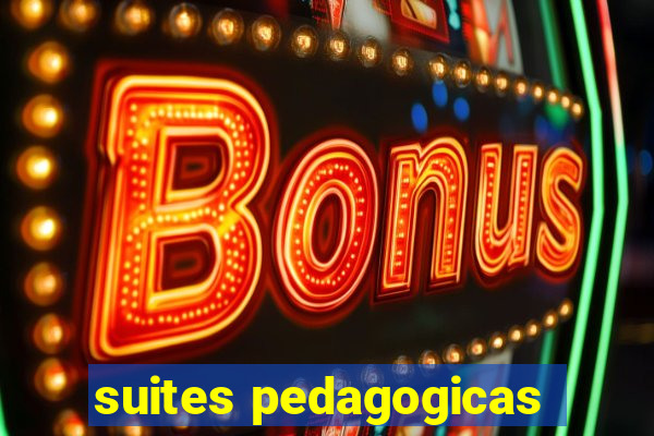 suites pedagogicas