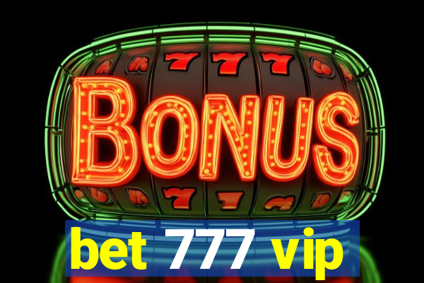 bet 777 vip