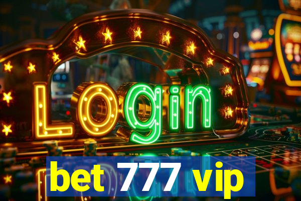 bet 777 vip