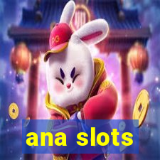 ana slots