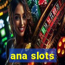 ana slots