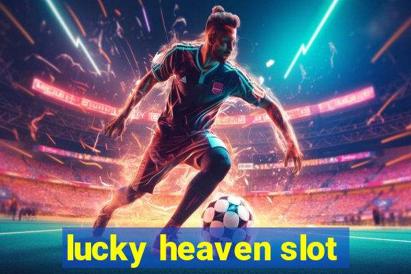 lucky heaven slot