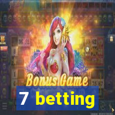 7 betting