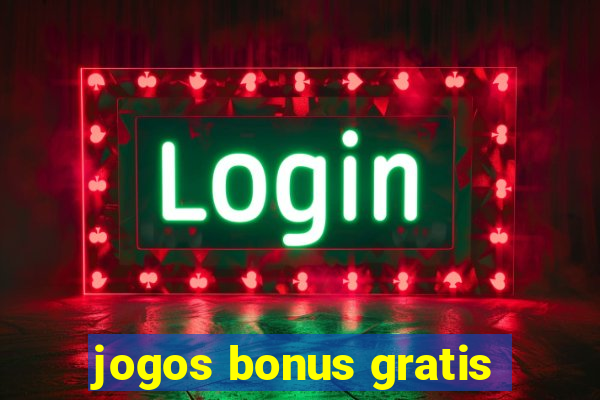 jogos bonus gratis