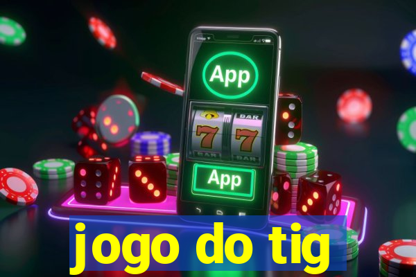 jogo do tig